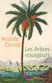 Les arbres voyageurs (9782221097601-front-cover)