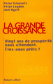 La grande croissance vingt ans de prospérité vous attendent, êtes-vous prêts ? (9782221089361-front-cover)