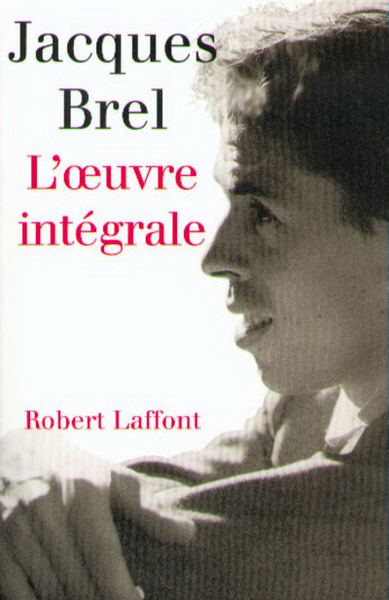 L'oeuvre intégrale Jacques Brel (9782221088494-front-cover)