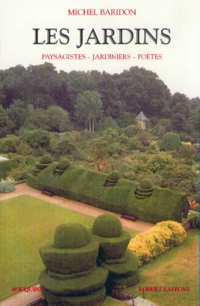Les jardins - Paysagistes, jardiniers, poètes (9782221067079-front-cover)