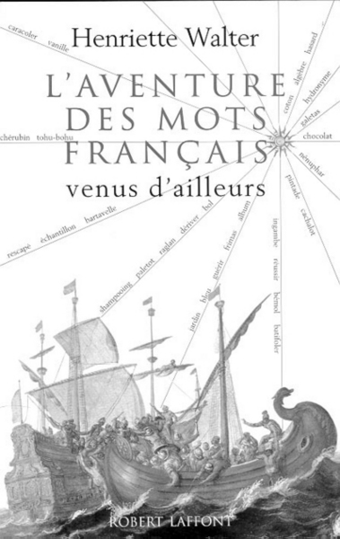L'aventure des mots français venus d'ailleurs (9782221082751-front-cover)