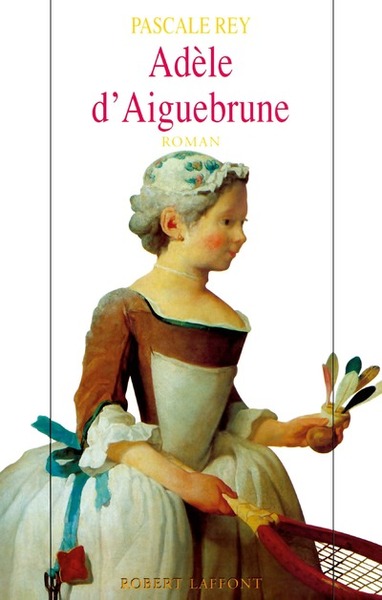 Adele d'Aiguebrune - tome 1 (9782221089897-front-cover)