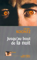 Jusqu'au bout de la nuit (9782221089989-front-cover)