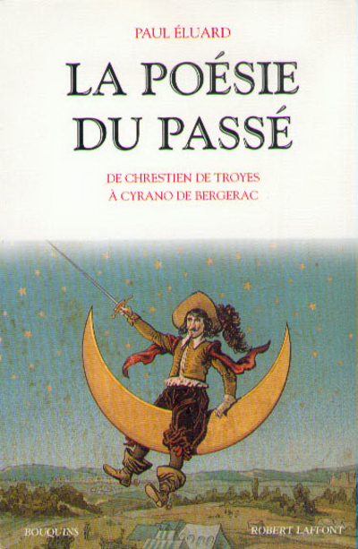 La poésie du passé de Chrestien de Troyes à Cyrano de Bergerac (9782221087794-front-cover)
