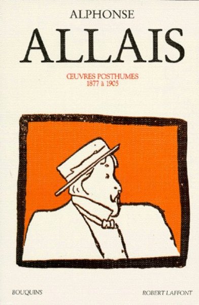 Alphonse Allais - Oeuvres tome 2 posthumes (9782221067376-front-cover)
