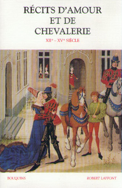 Récits d'amour et de chevalerie XIIe-XVe siècle (9782221072080-front-cover)