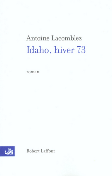 Idaho, hiver 73 (9782221097946-front-cover)