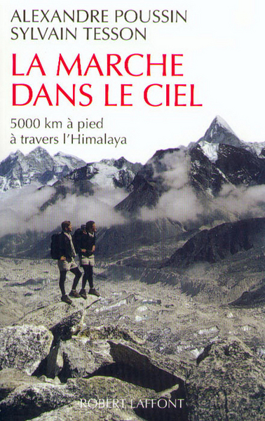 La marche dans le ciel - 5000 kms à pied à travers l'Himalaya (9782221085837-front-cover)