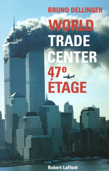 World Trade Center, 47e étage (9782221097878-front-cover)
