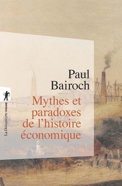 Mythes et paradoxes de l'histoire économique (9782707148407-front-cover)
