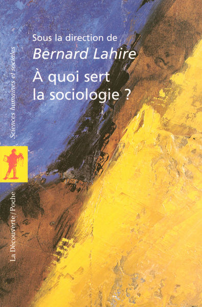 A quoi sert la sociologie ? (9782707144218-front-cover)
