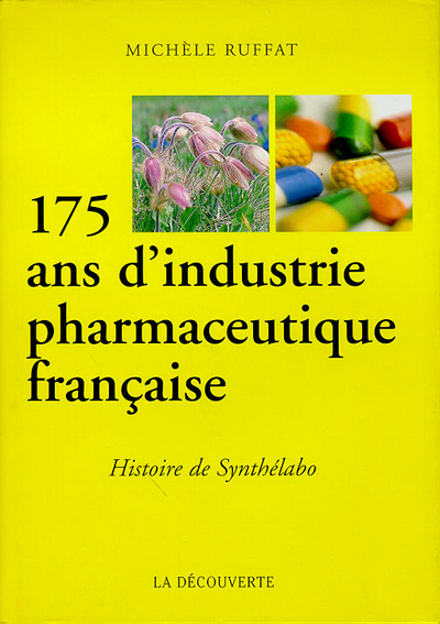 175 ans d'industrie pharmaceutique française (9782707125170-front-cover)