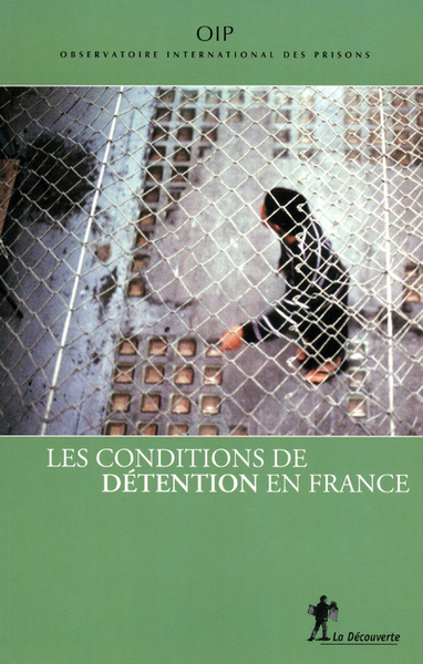 Les conditions de détention en France. rapport 2011 (9782707159090-front-cover)