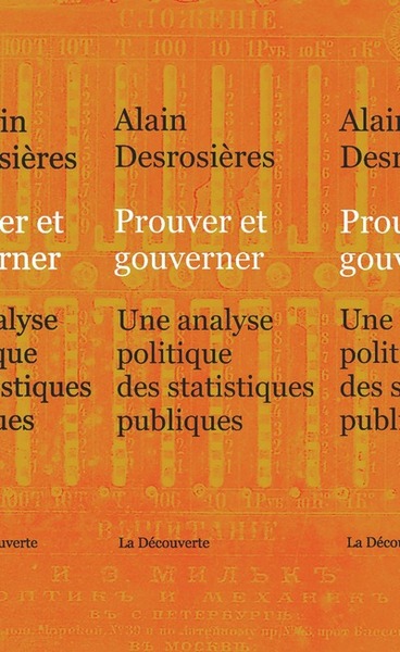Prouver et gouverner - Une analyse politique des statistiques publiques (9782707178954-front-cover)