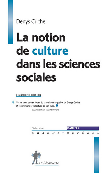 La notion de culture dans les sciences sociales (9782707190598-front-cover)