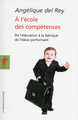 À l'école des compétences de l'éducation à la fabrique de l'élève performant (9782707175410-front-cover)