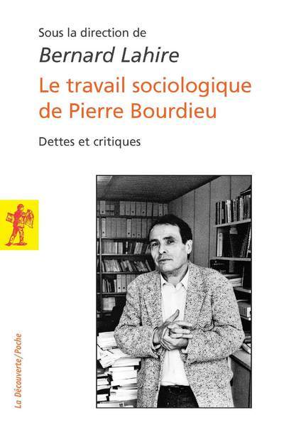 Le travail sociologique de Pierrre Bourdieu (9782707134936-front-cover)