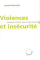 Violences et insécurité - Fantasmes et réalités dans le débat français (9782707153715-front-cover)