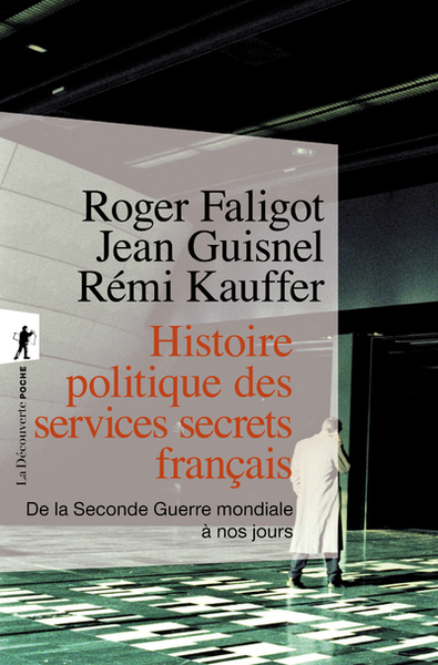 Histoire politique des services secrets français (9782707177711-front-cover)