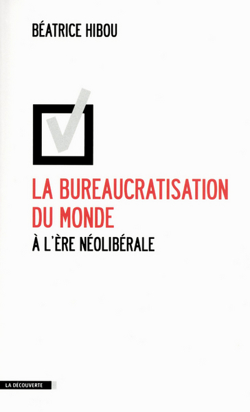 La bureaucratisation du monde à l'ère néolibérale (9782707174390-front-cover)