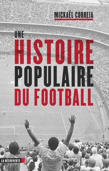 Une histoire populaire du football (9782707189592-front-cover)