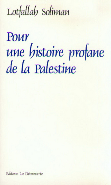 Pour une histoire profane de la Palestine (9782707117816-front-cover)
