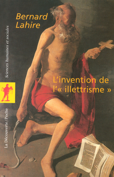 L'invention de l'illettrisme (9782707145925-front-cover)