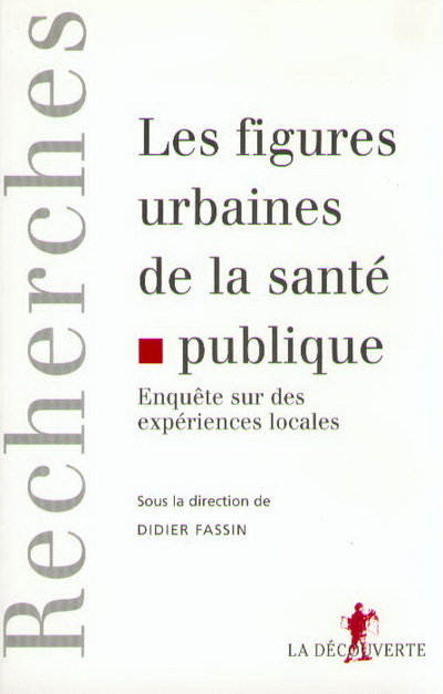 Les figures urbaines de la santé publique (9782707128935-front-cover)