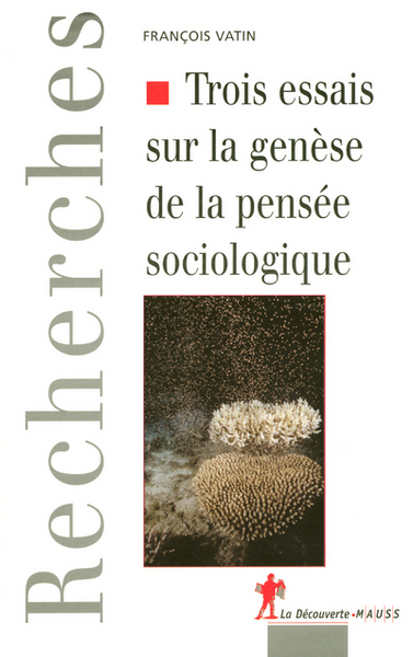Trois essais sur la genèse de la pensée sociologique (9782707145123-front-cover)