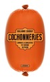 Cochonneries - Comment la charcuterie est devenue un poison (9782707193582-front-cover)