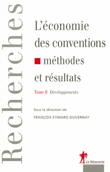 L'économie des conventions méthodes et résultats - tome 2 - développements (9782707148780-front-cover)