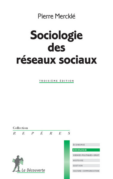 Sociologie des réseaux sociaux - 3ème édition (9782707188885-front-cover)