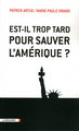 Est-il trop tard pour sauver l'Amérique ? (9782707157324-front-cover)