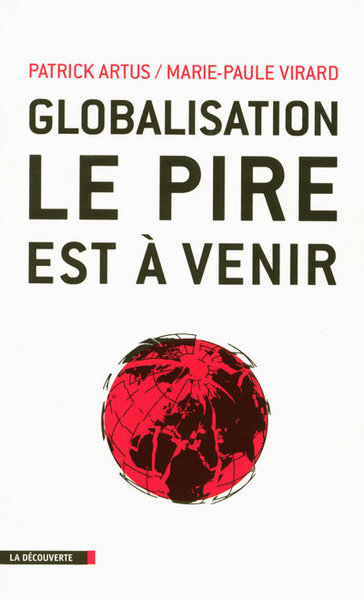 Globalisation, le pire est à venir (9782707154590-front-cover)