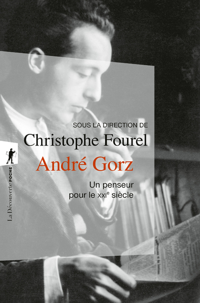 André Gorz, un penseur pour le XXIe siècle (9782707173225-front-cover)