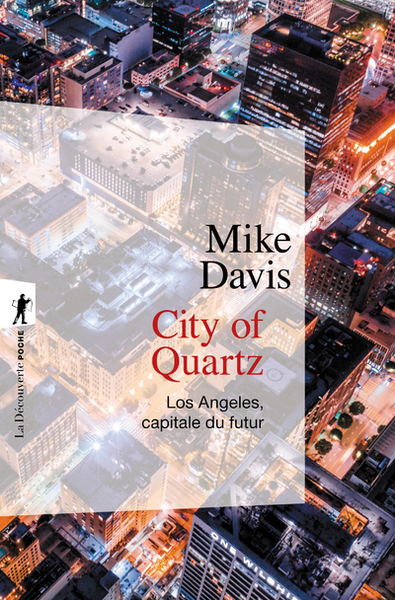 City of quartz Los Angeles capitale du futur (9782707149565-front-cover)
