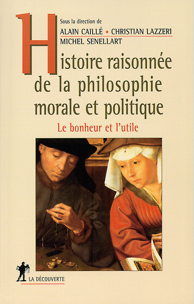 Histoire raisonnée de la philosophie morale et politique le bonheur et l'utile (9782707134219-front-cover)