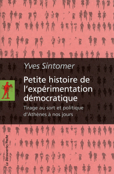 Petite histoire de l'expérimentation démocratique (9782707170149-front-cover)