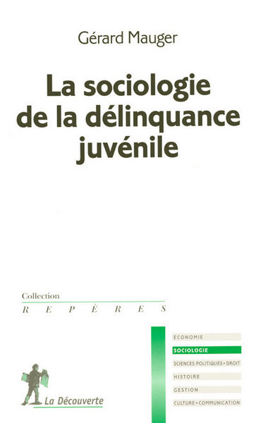 La sociologie de la délinquance juvénile (9782707149718-front-cover)