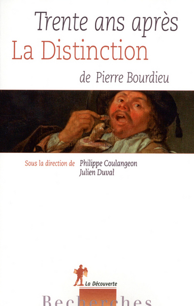 Trente ans après La Distinction, de Pierre Bourdieu (9782707176677-front-cover)