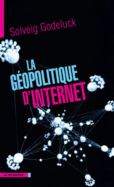 La géopolitique d'Internet (9782707137005-front-cover)