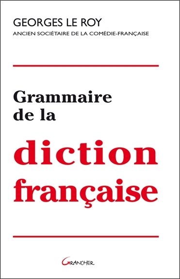 Grammaire de la diction française (9782733913666-front-cover)