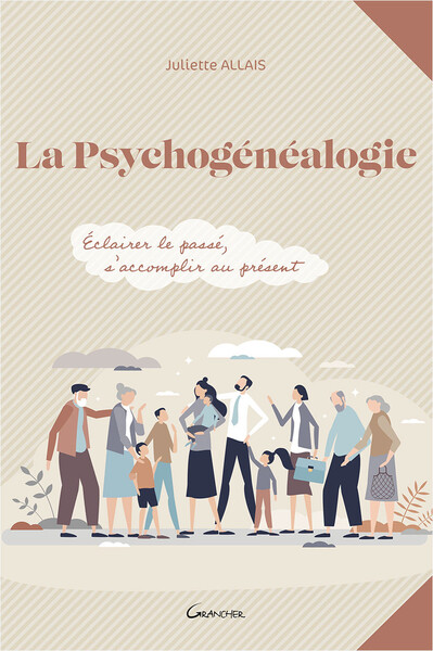 La psychogénéalogie - Eclairer le passé, s'accomplir au présent (9782733915622-front-cover)