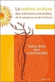 La sophro-analyse des mémoires prénatales, de la naissance et de l'enfance (9782733914014-front-cover)