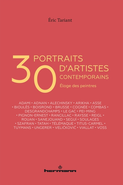 30 portraits d'artistes contemporains, Eloge des peintres (9782705697396-front-cover)