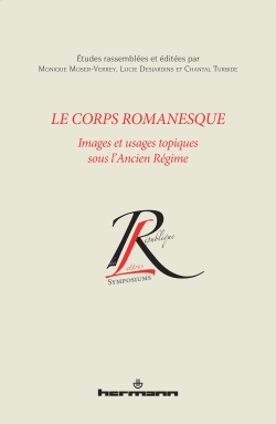 Le corps romanesque, images et usages topiques sous l'Ancien Régime (9782705691325-front-cover)