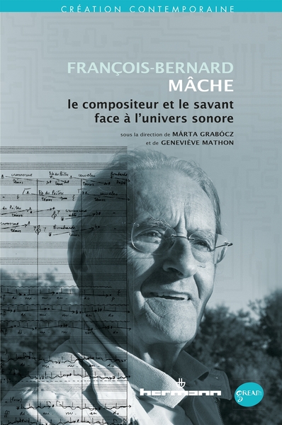 François-Bernard Mâche : poète et savant face à l'univers sonore (9782705695811-front-cover)