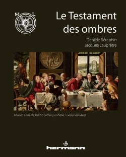 Le testament des ombres, Mise en Cène de Martin Luther par Pieter Coecke van Aelst (9782705683436-front-cover)