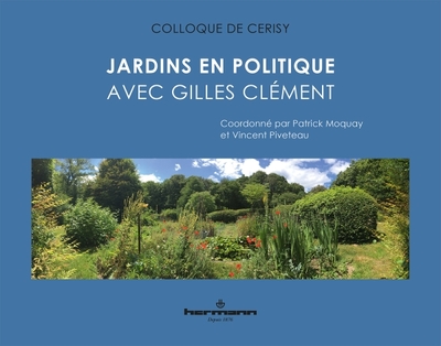 Jardins en politique, Avec Gilles Clément (9782705695767-front-cover)
