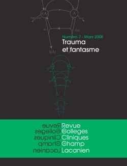 Revue des Collèges de Clinique psychanalytique du Champ lacanien N° 7, Trauma et fantasme. Collectif (9782705667405-front-cover)
